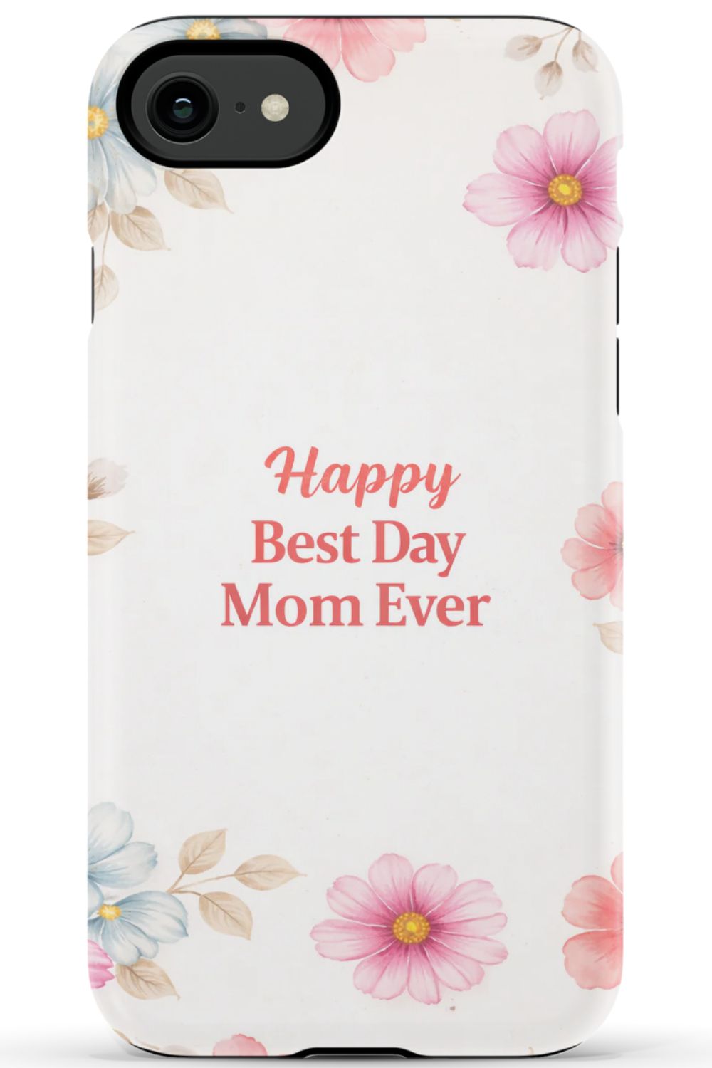 Happy Best Day Mum Ever