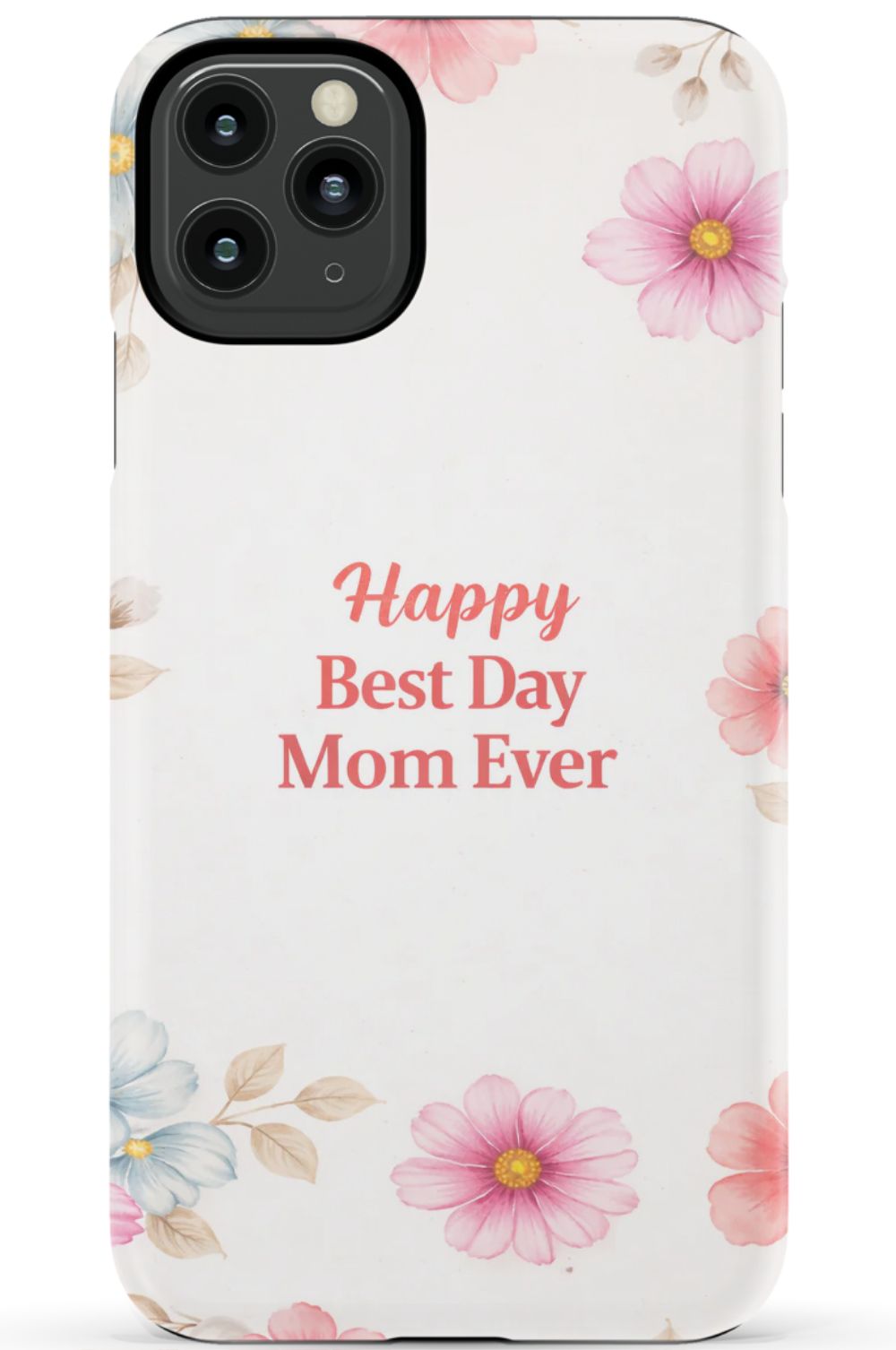 Happy Best Day Mum Ever