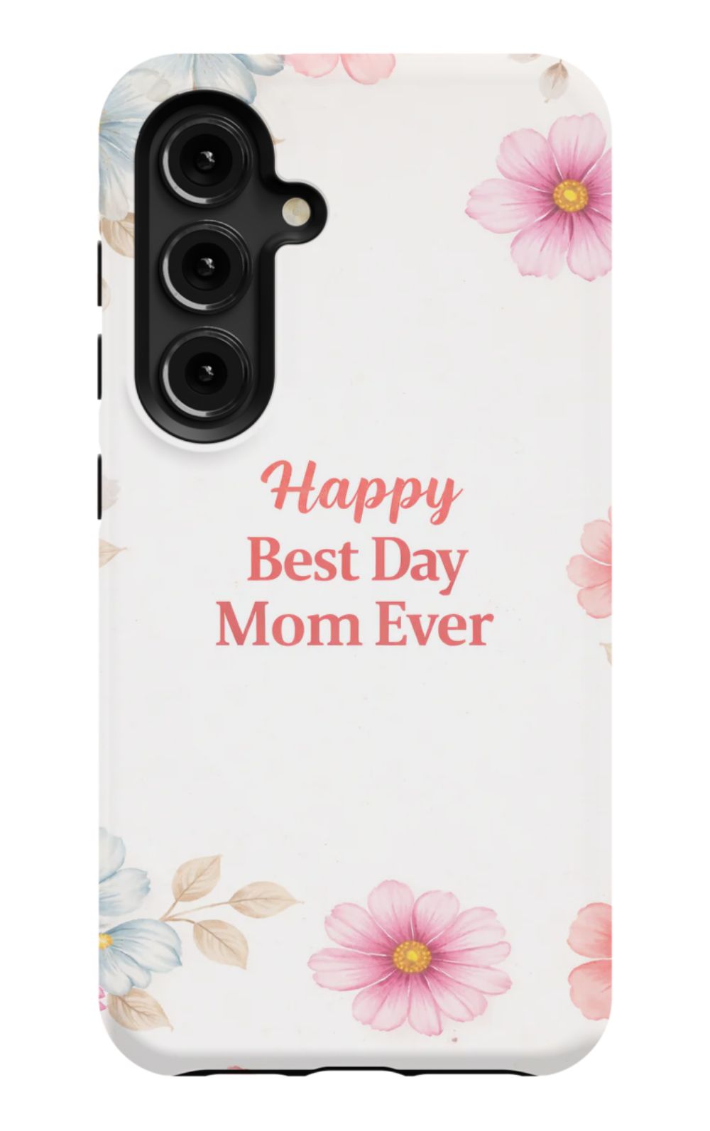 Happy Best Day Mum Ever