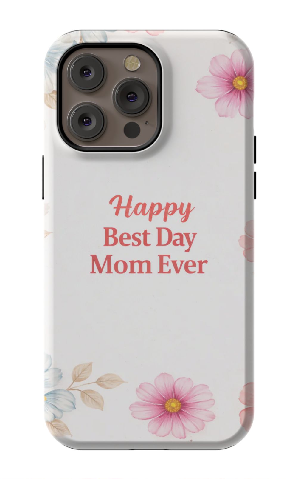 Happy Best Day Mum Ever