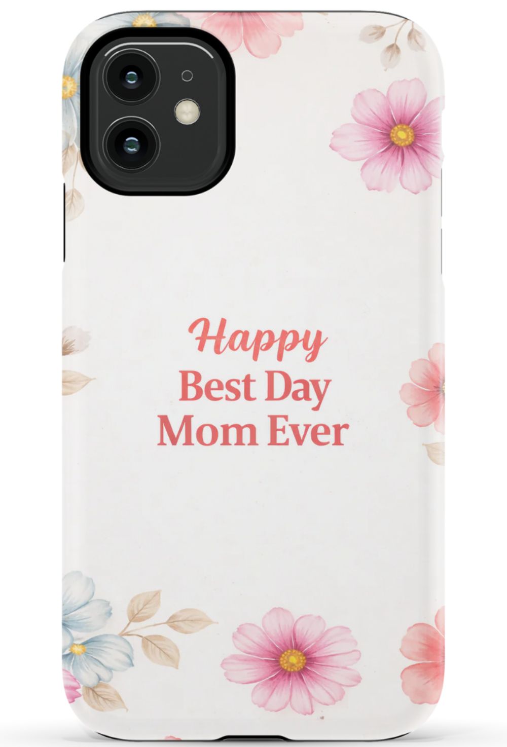 Happy Best Day Mum Ever