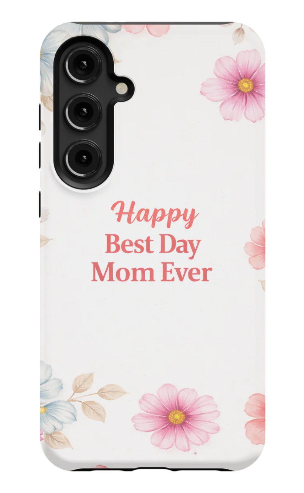 Happy Best Day Mum Ever