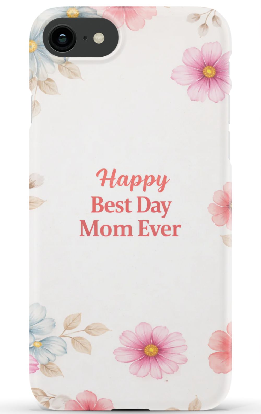 Happy Best Day Mum Ever