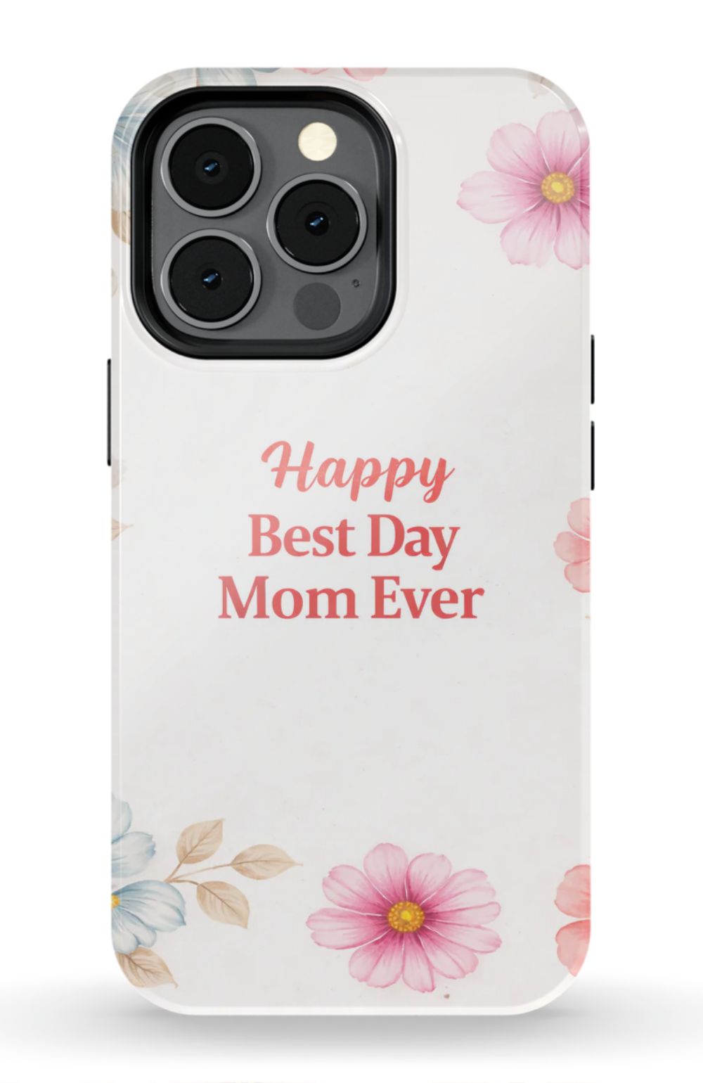 Happy Best Day Mum Ever