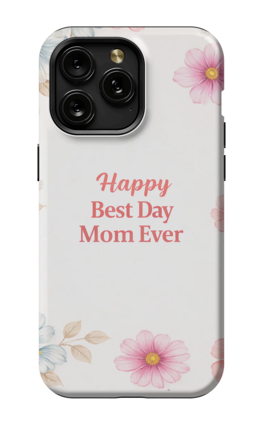 Happy Best Day Mum Ever