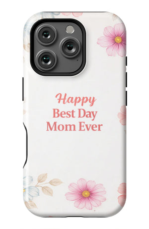 Happy Best Day Mum Ever