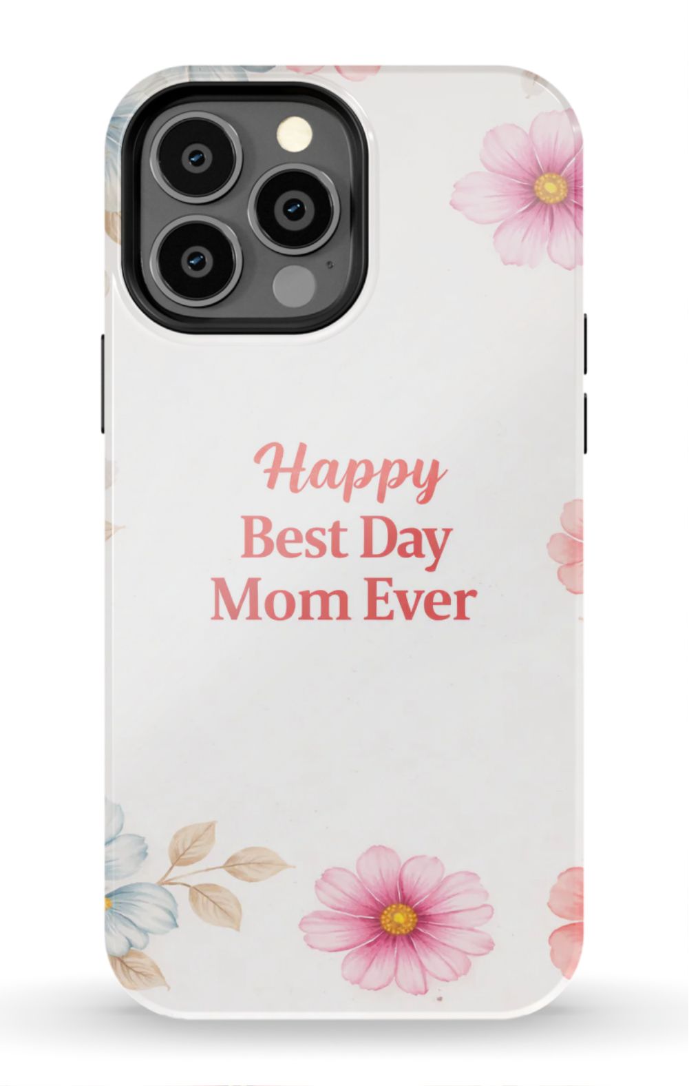 Happy Best Day Mum Ever