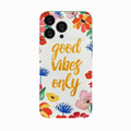 iPhone Good vibes with floral elegance